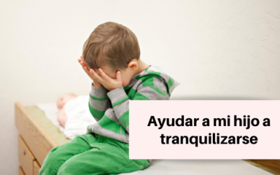 9 pequeñas palabras para ayudar a nuestros hijos a tranquilizarse
